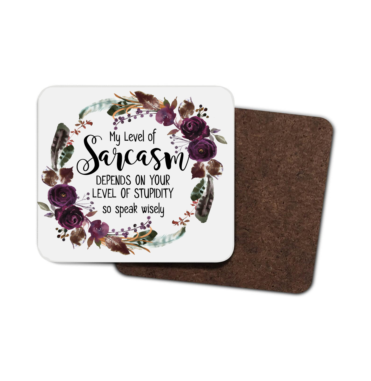 Sarcasm Hardboard Coaster - My Level Of Sarcasm ....